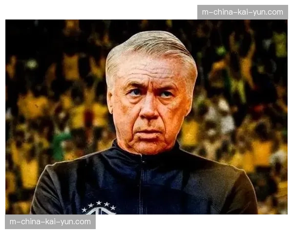 巴西迎战摩洛哥 安切洛蒂革新桑巴军团直面北非防线铁壁